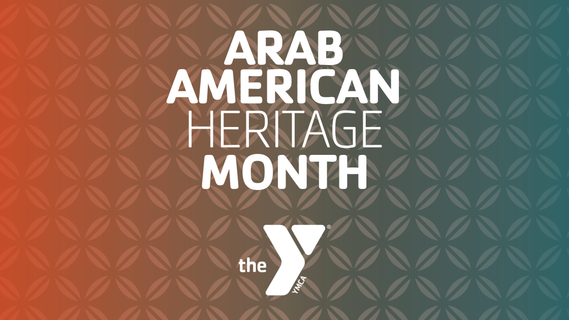Celebrating National Arab American Heritage Month | YMCA of Pierce and ...