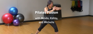 Woman doing pilates with text "Pilates Fusion with Minda, Kelley, and Michelle"